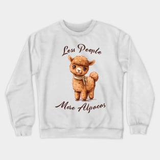 Less People More Alpacas Crewneck Sweatshirt